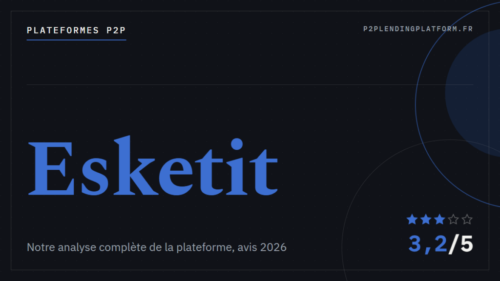 Esketit Avis 2026 — Analyse Complète de la Plateforme P2P
